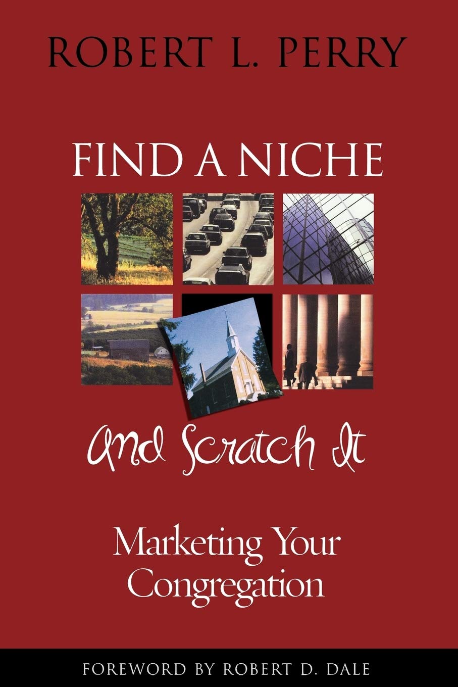 Find a Niche and Scratch It: Marketing Your Congregation,Used
