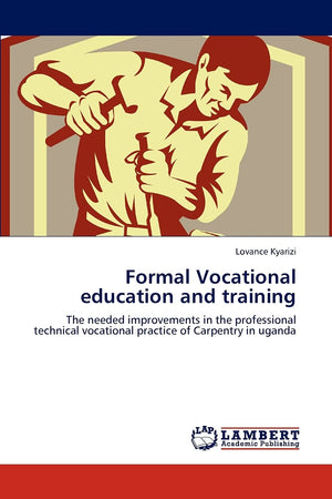 Formal Vocational education and training: The needed improvements in the professional technical vocational practice of Carpentry,Used