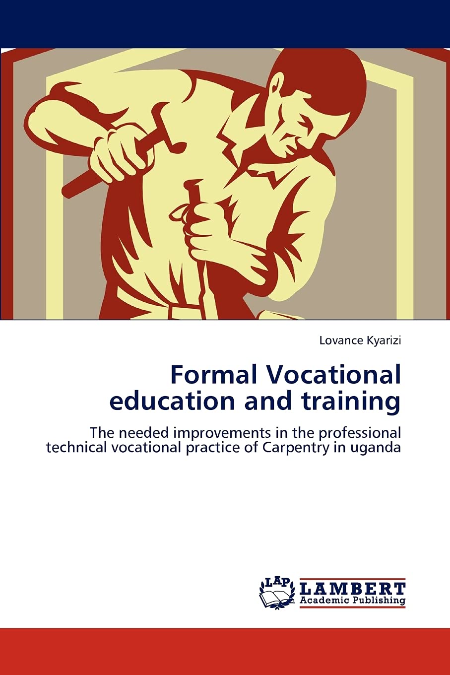 Formal Vocational education and training: The needed improvements in the professional technical vocational practice of Carpentry,Used