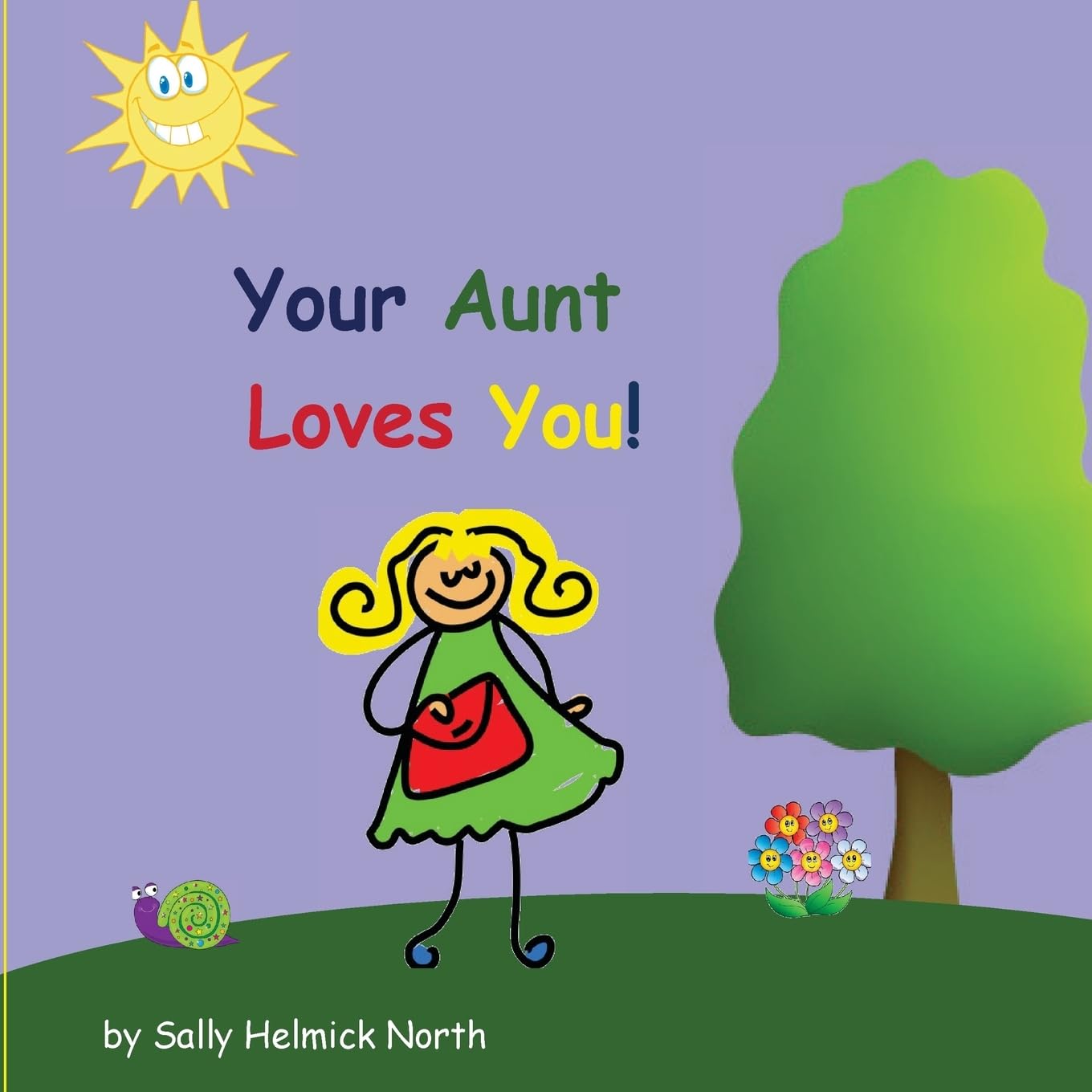 Your Aunt Loves You! (Sneaky Snail Stories),Used