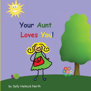 Your Aunt Loves You! (Sneaky Snail Stories),Used