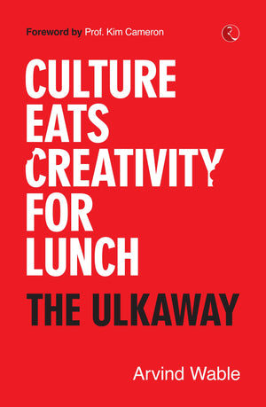 Culture Eats Creativity For Lunch: The Ulkaway