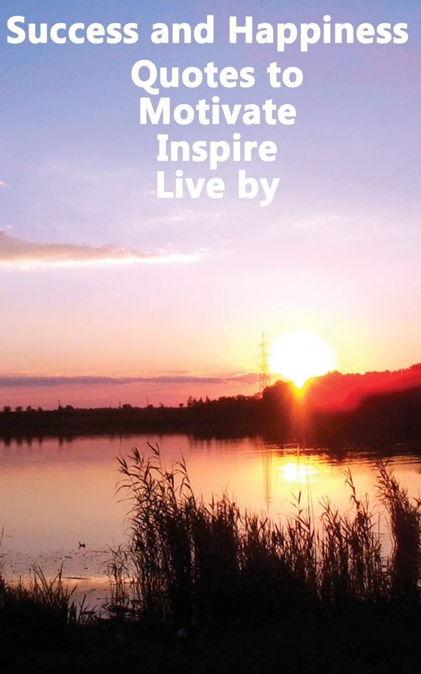 Success And Happiness  Quotes To Motivate Inspire & Live By,Used