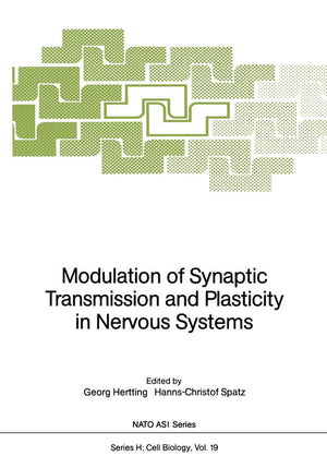 Modulation of Synaptic Transmission and Plasticity in Nervous Systems (Nato ASI Subseries H:, 19),Used
