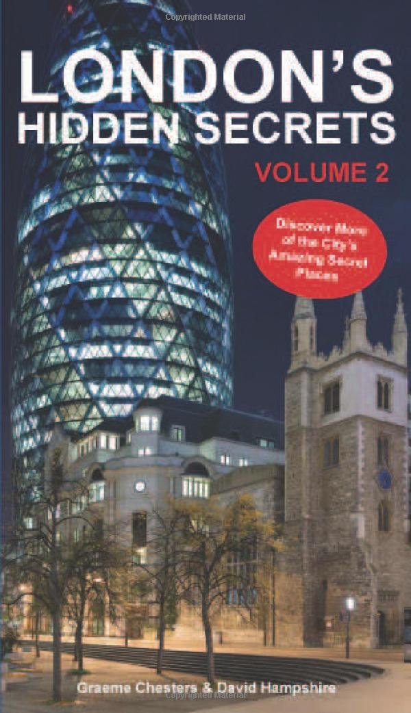 London's Hidden Secrets: Discover More of the City's Amazing Secret Places Volume 2,Used