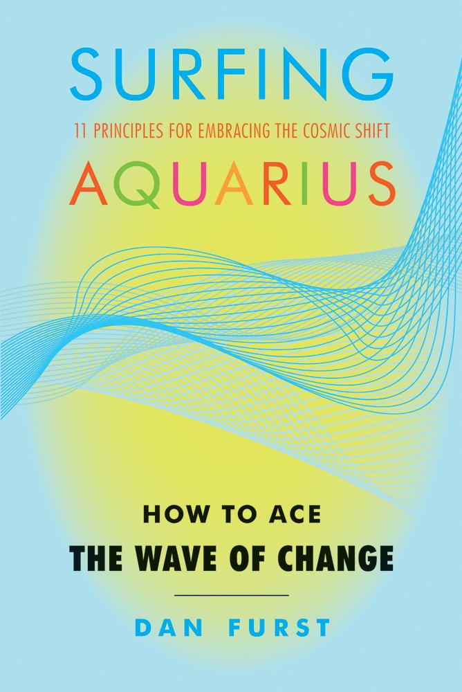 Surfing Aquarius: How to Ace the Wave of Change,Used