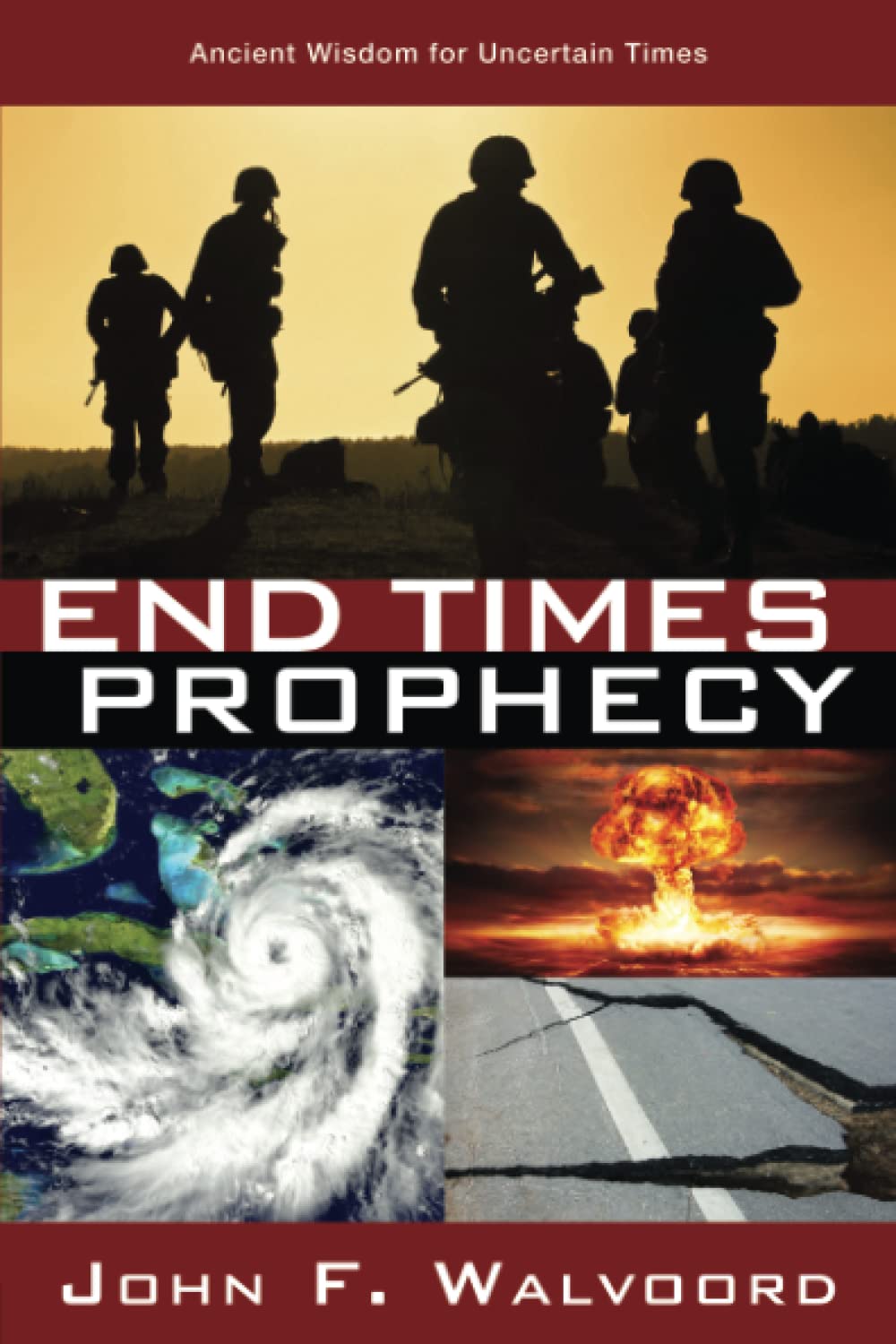 End Times Prophecy: Ancient Wisdom For Uncertain Times