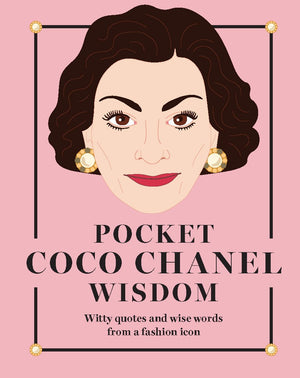 Pocket Coco Chanel Wisdom: Witty Quotes and Wise Words from a Fashion Icon (Pocket Wisdom),Used