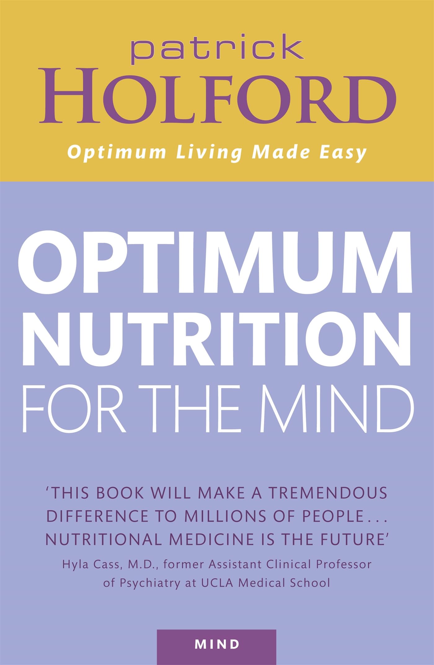 Patrick Holford'S New Optimum Nutrition For The Mind