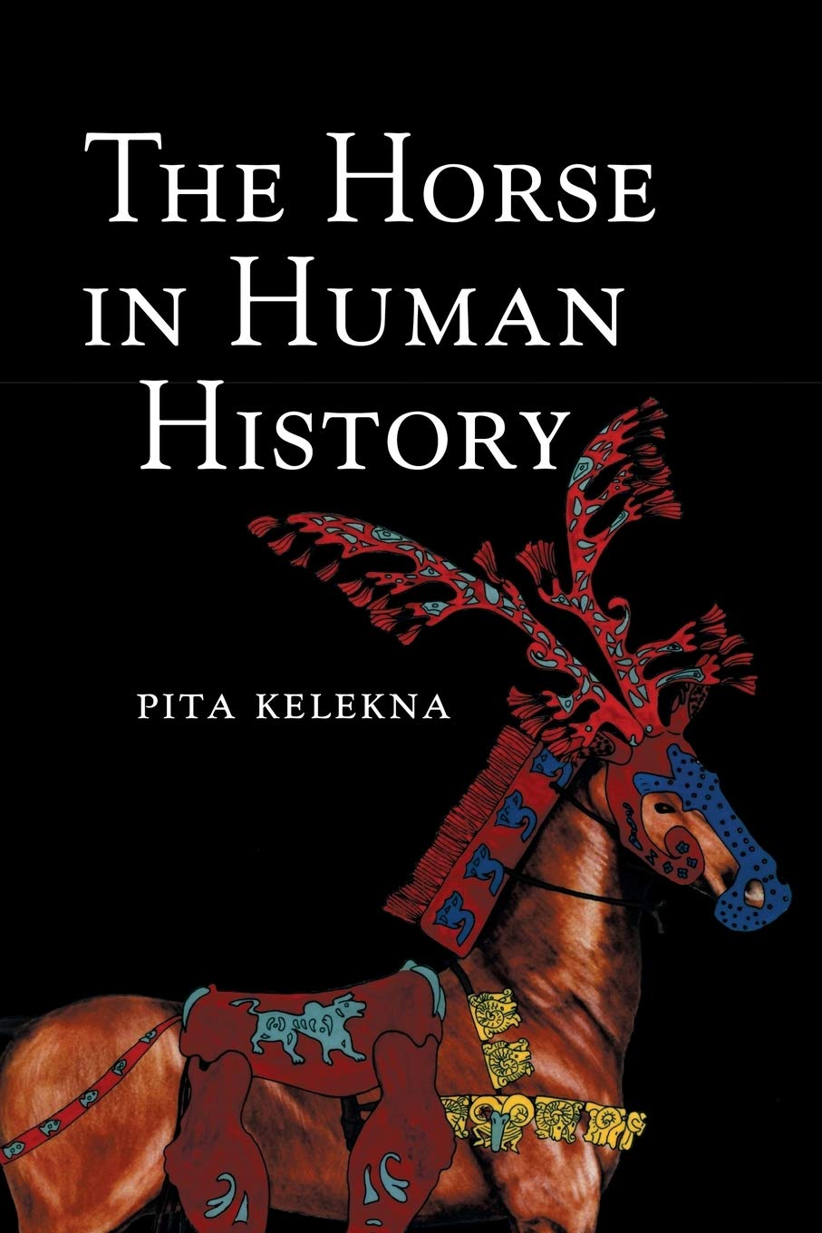 The Horse in Human History,New