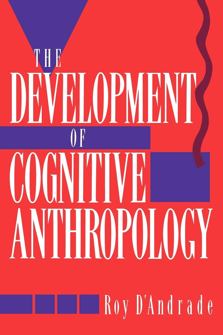 The Development of Cognitive Anthropology,New