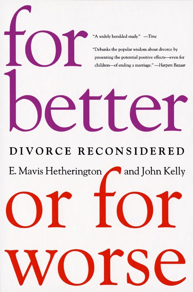 For Better or For Worse: Divorce Reconsidered,New