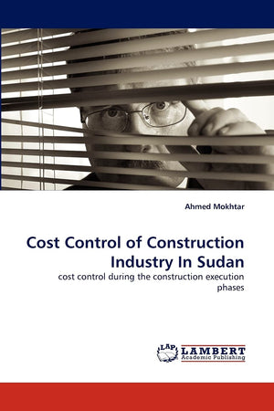 Cost Control of Construction Industry In Sudan: cost control during the construction execution phases,Used