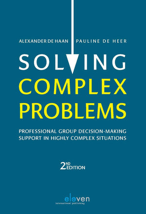 Solving Complex Problems: Professional Group DecisionMaking Support in Highly Complex Situations,Used