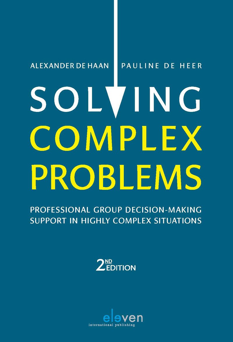 Solving Complex Problems: Professional Group DecisionMaking Support in Highly Complex Situations,Used