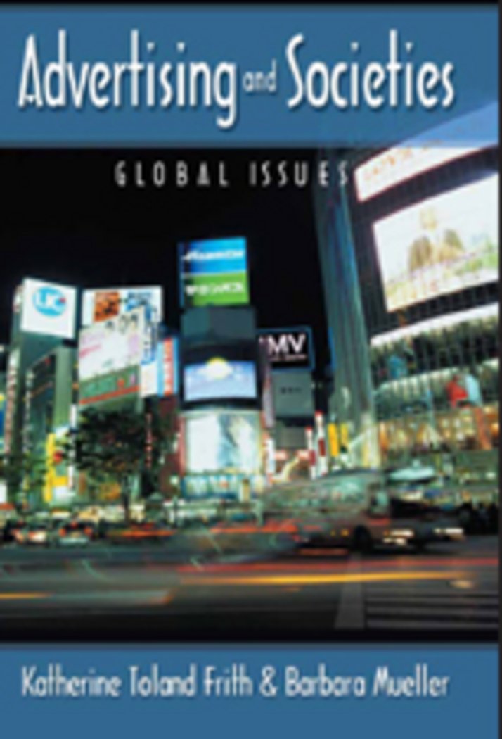 Advertising and Societies: Global Issues Second Printing (Digital Formations, Vol. 14),Used