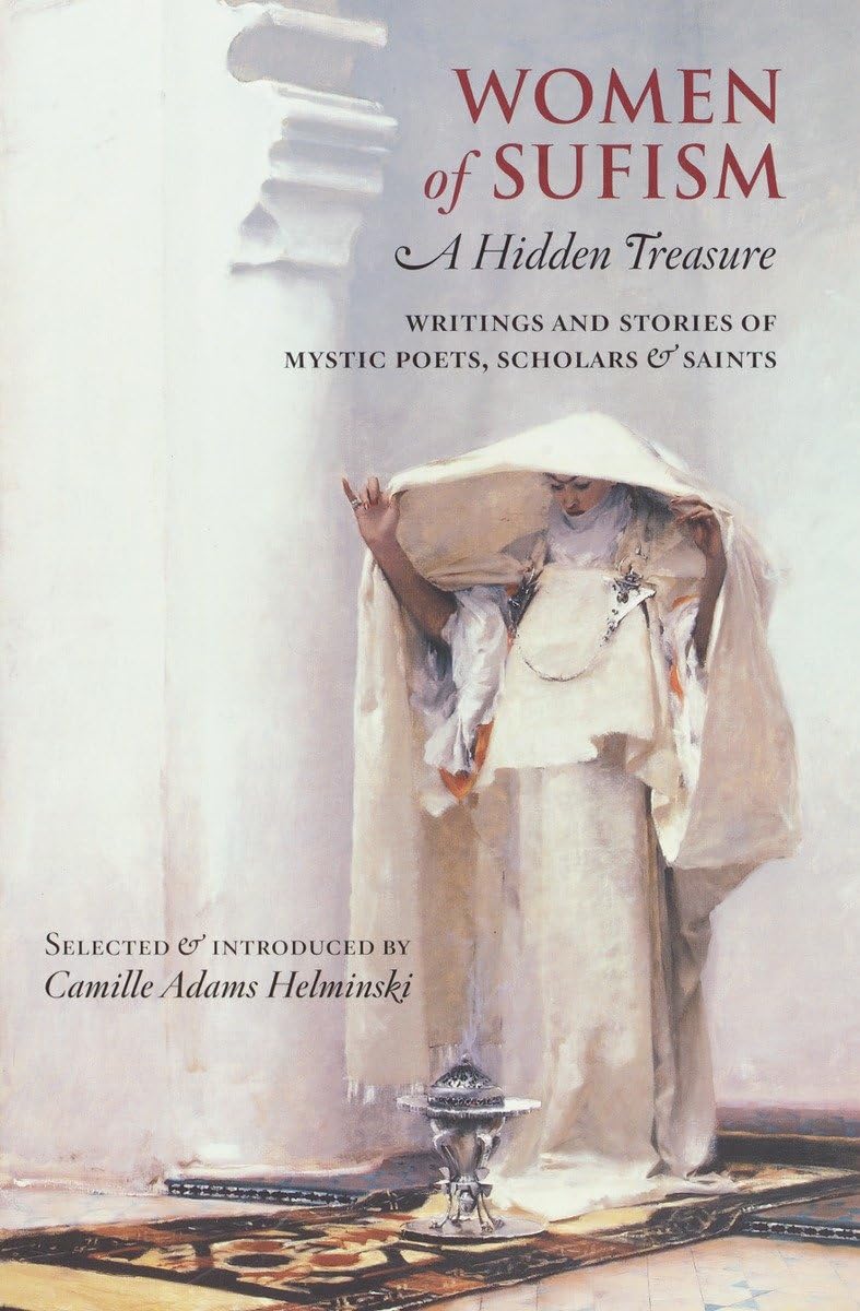 Women Of Sufism: A Hidden Treasure