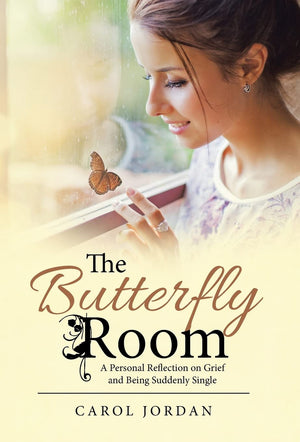 The Butterfly Room: A Personal Reflection on Grief and Being Suddenly Single,Used