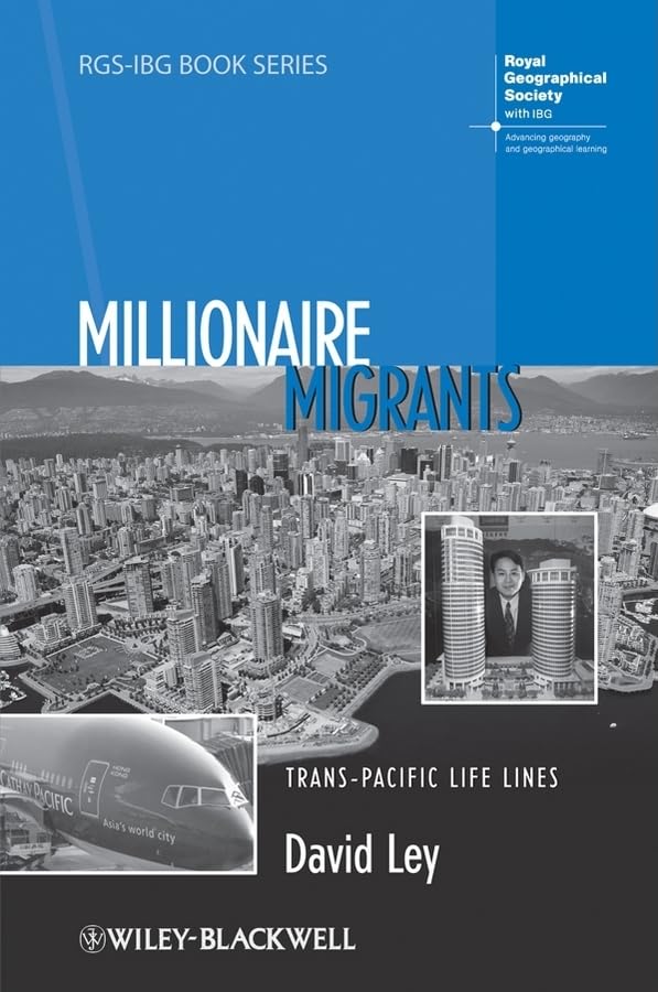 Millionaire Migrants: TransPacific Life Lines (RGSIBG Book Series),Used