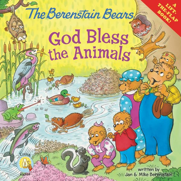 The Berenstain Bears: God Bless the Animals: A LifttheFlap Book (Berenstain Bears/Living Lights),Used