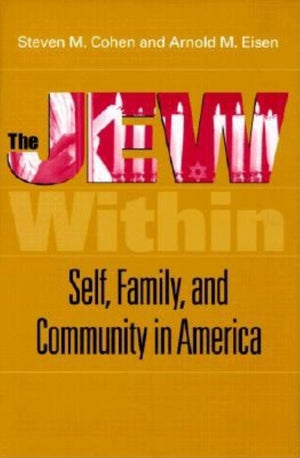 The Jew Within: Self, Family, And Community In America