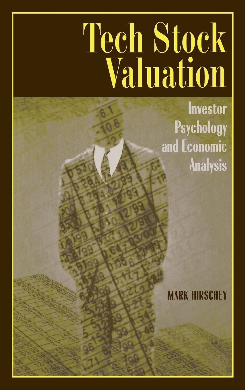 Tech Stock Valuation: Investor Psychology and Economic Analysis,Used