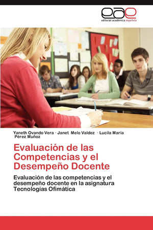 Evaluacin de las Competencias y el Desempeo Docente: Evaluacin de las competencias y el desempeo docente en la asignatura Te,Used