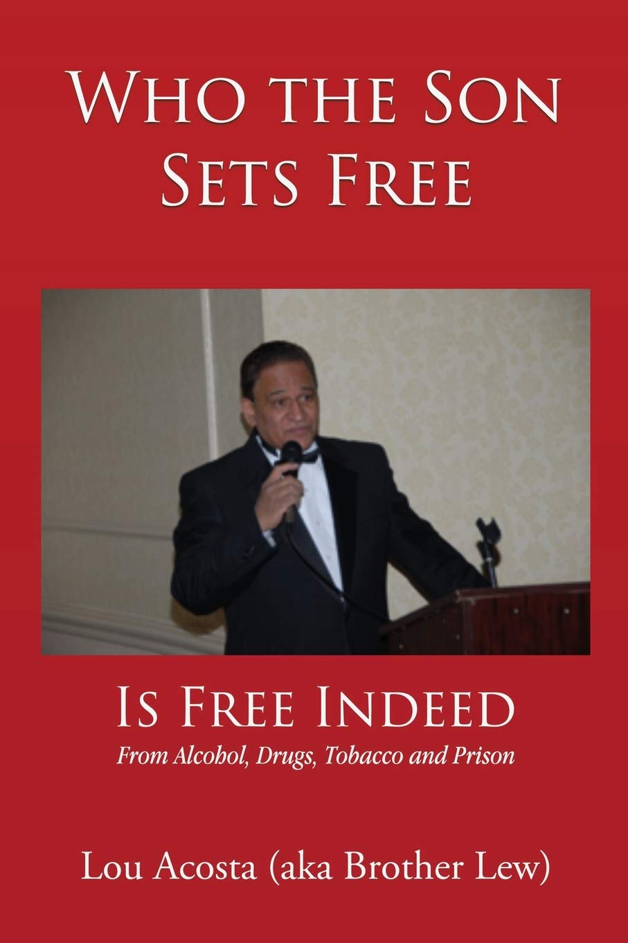 Who the Son Sets Free: Is Free Indeed,Used