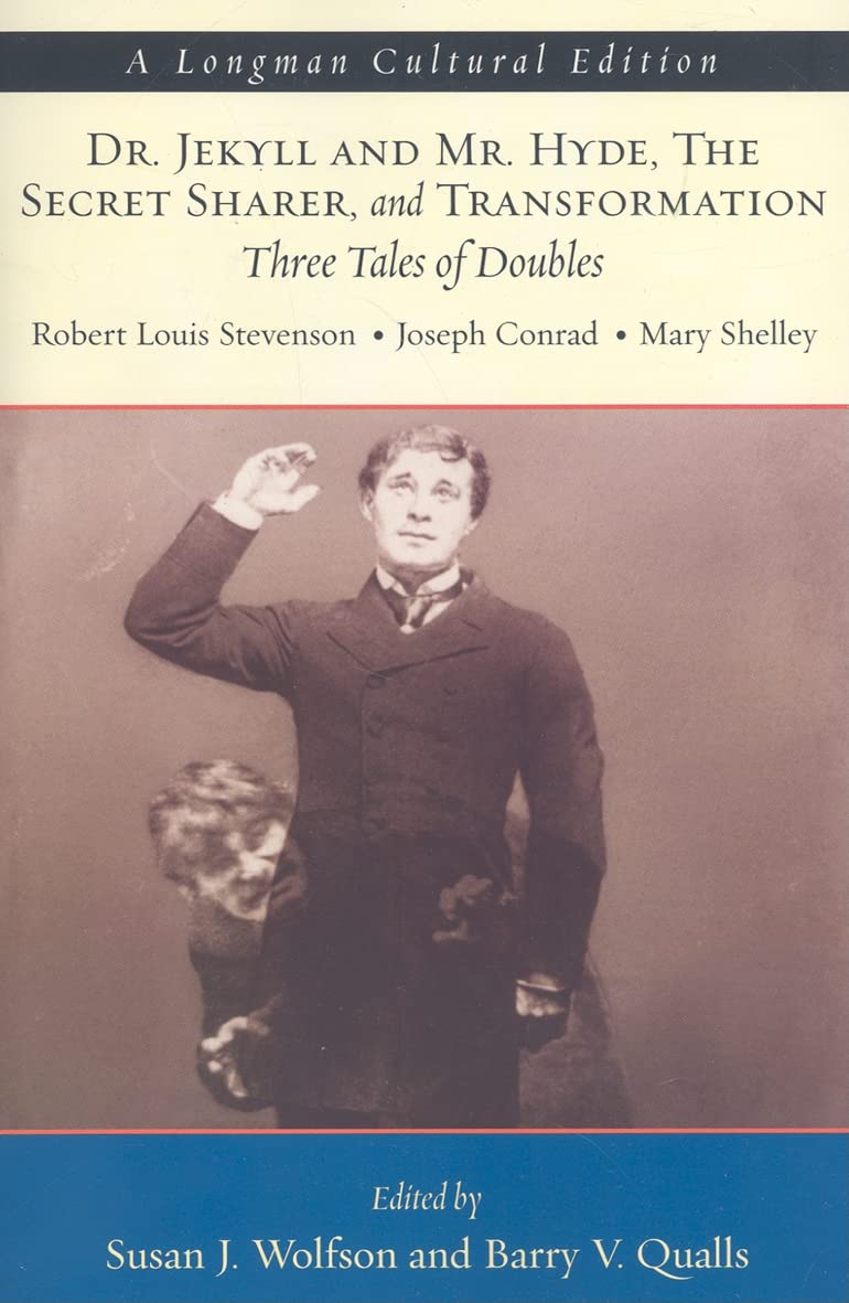 Dr. Jekyll and Mr. Hyde, The Secret Sharer, and Transformation: Three Tales of Doubles, A Longman Cultural Edition,New