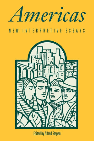Americas: New Interpretive Essays,New