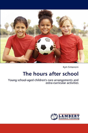 The hours after school: Young schoolaged children's care arrangements and extracurricular activities,Used