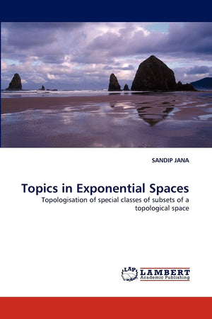 Topics in Exponential Spaces: Topologisation of special classes of subsets of a topological space,Used