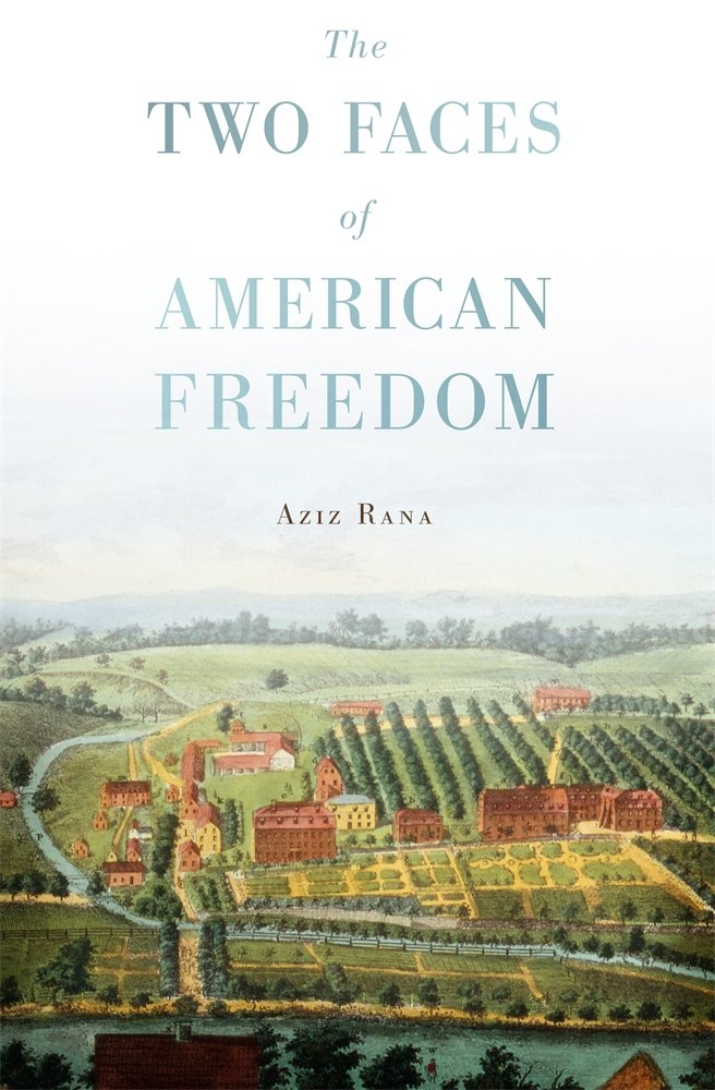 The Two Faces Of American Freedom
