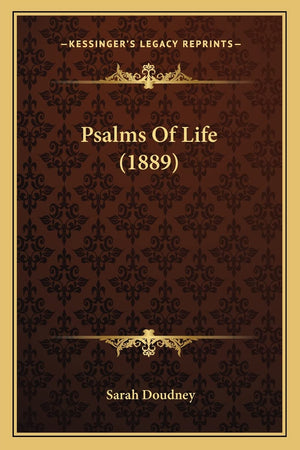 Psalms Of Life (1889),New
