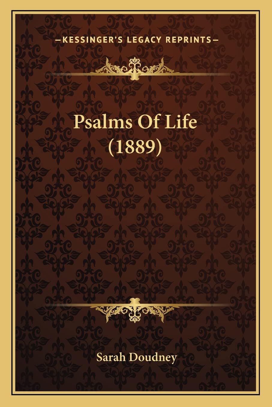 Psalms Of Life (1889),New
