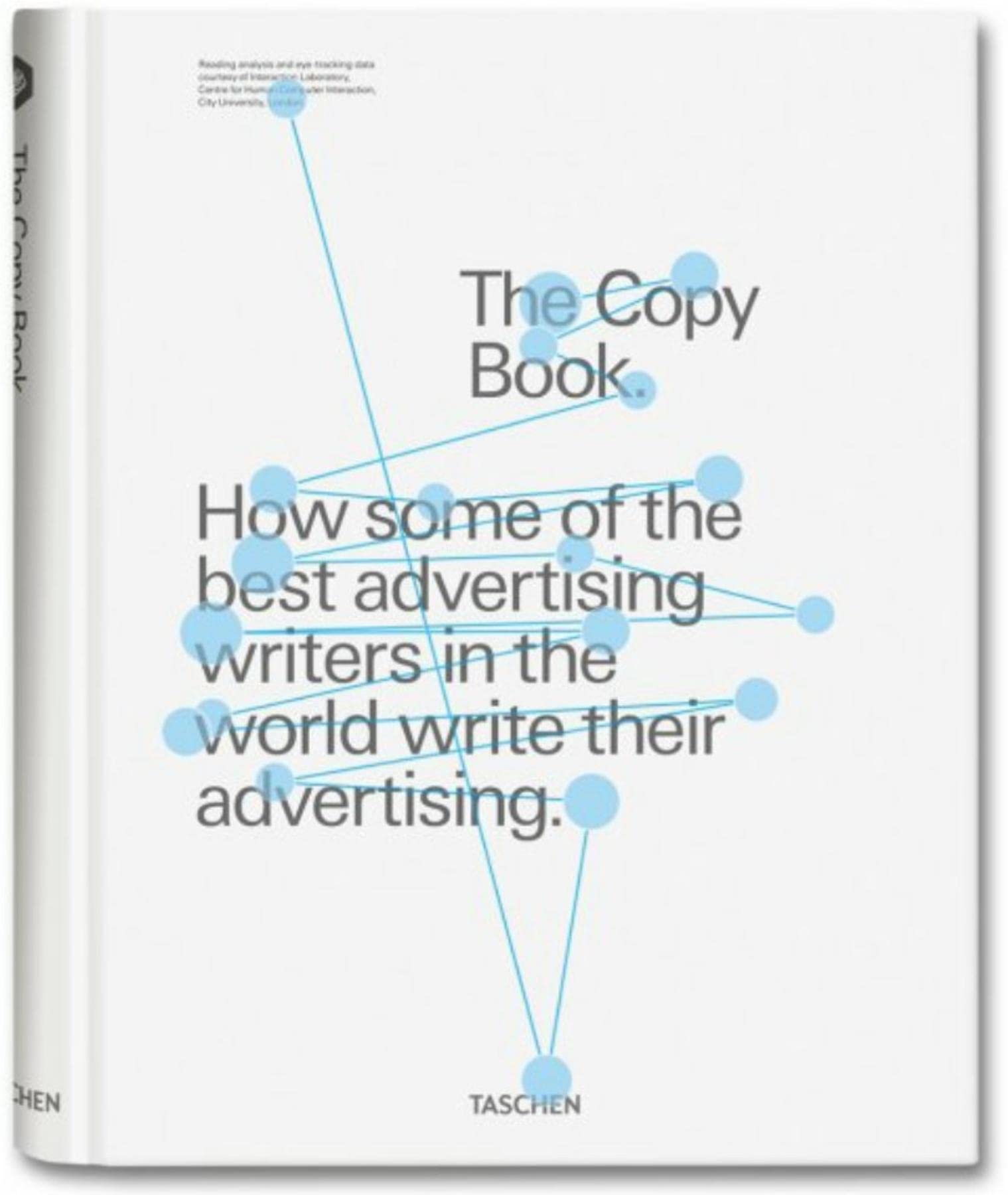 The Copy Book: How Some of the Best Advertising Writers in the World Write Their Advertising,Used