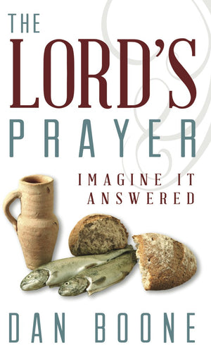 The Lord's Prayer: Imagine It Answered,Used