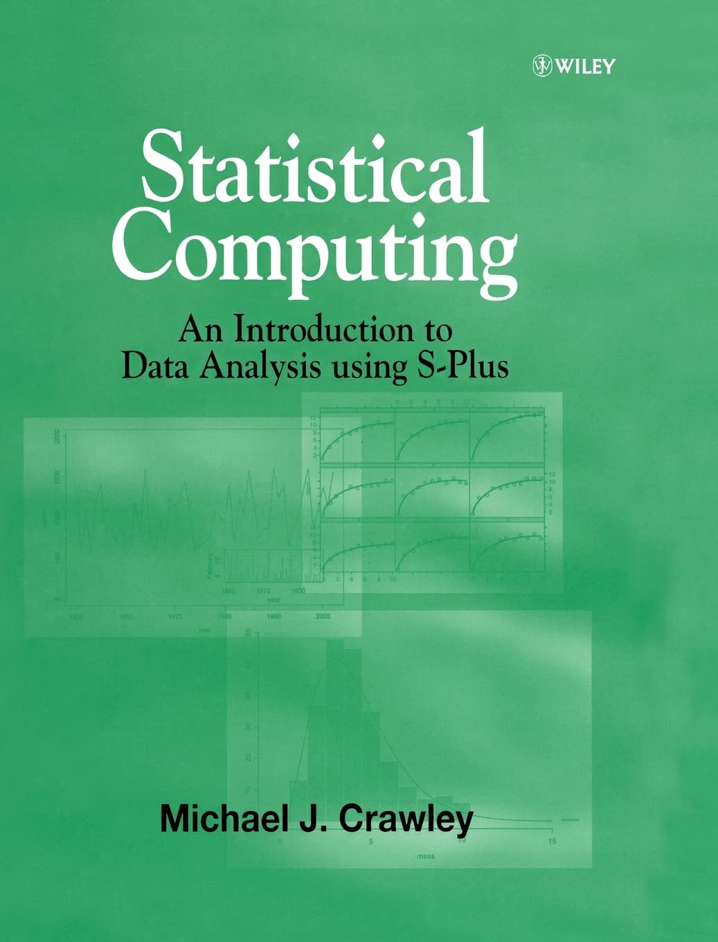 Statistical Computing: An Introduction to Data Analysis using SPlus,Used