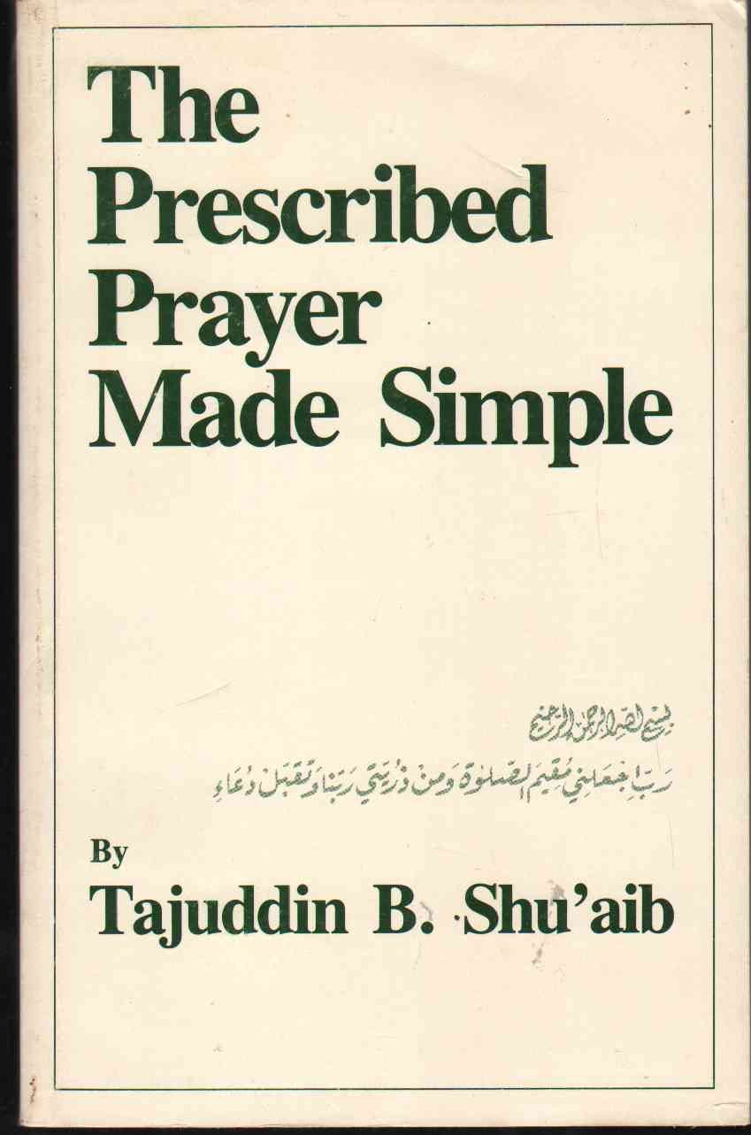 The Prescribed Prayer Made Simple (English and Arabic Edition),Used