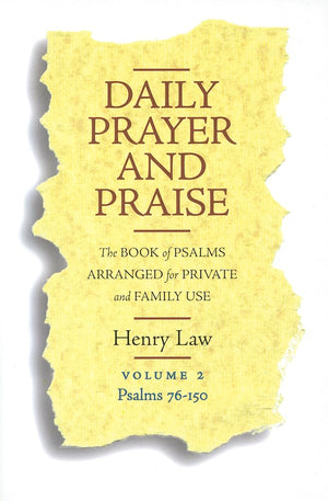 Daily Prayer and Praise, Volume 2: Psalms 76150: The Book of Psalms Arranged for Private and Family Use,Used