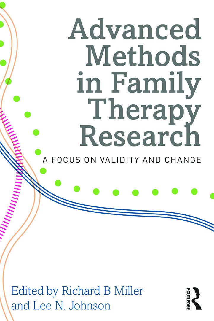 Advanced Methods in Family Therapy Research: A Focus on Validity and Change,Used