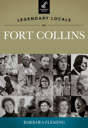 Legendary Locals of Fort Collins,Used