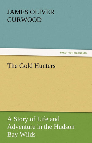 The Gold Hunters,Used