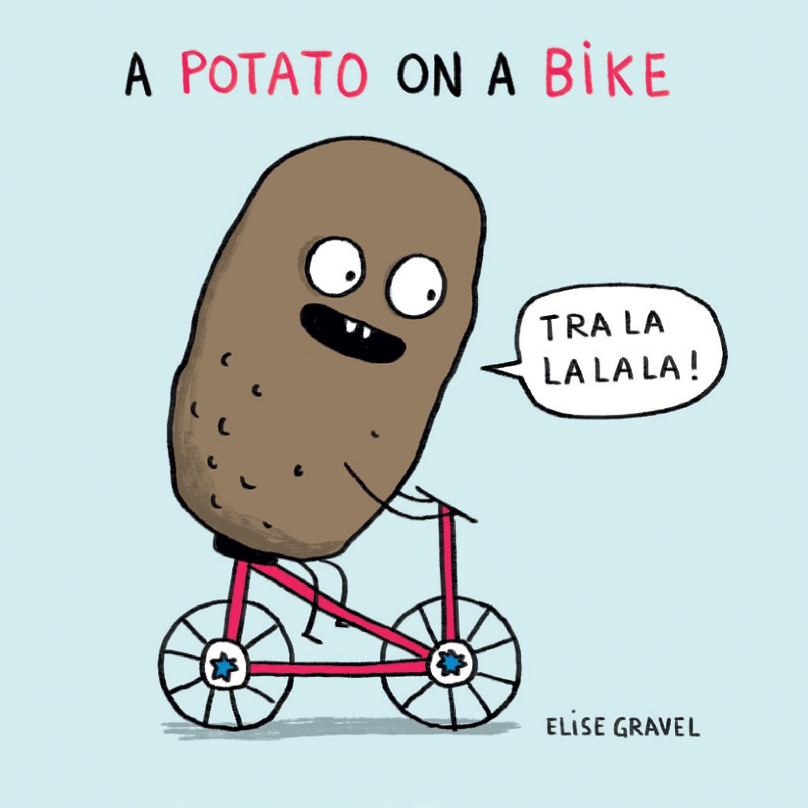 A Potato on a Bike (Funny Little Books by Elise Gravel, 1),Used