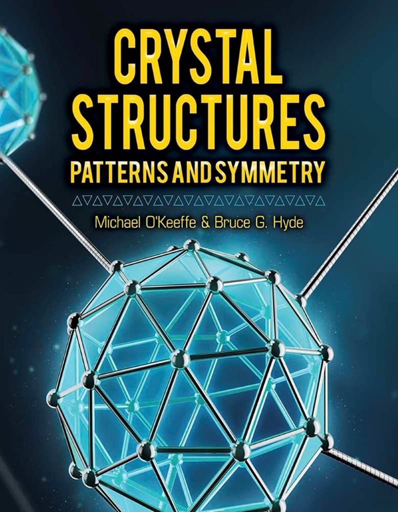 Crystal Structures: Patterns And Symmetry