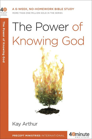 The Power of Knowing God: A 6Week, NoHomework Bible Study (40Minute Bible Studies),Used