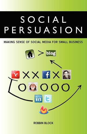 Social Persuasion: Making Sense of Social Media for Small Business,Used