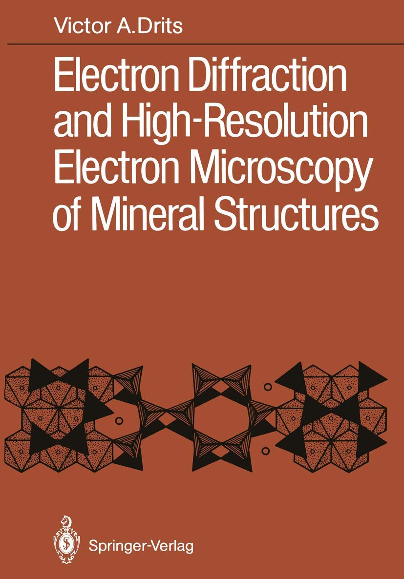 Electron Diffraction and HighResolution Electron Microscopy of Mineral Structures,Used