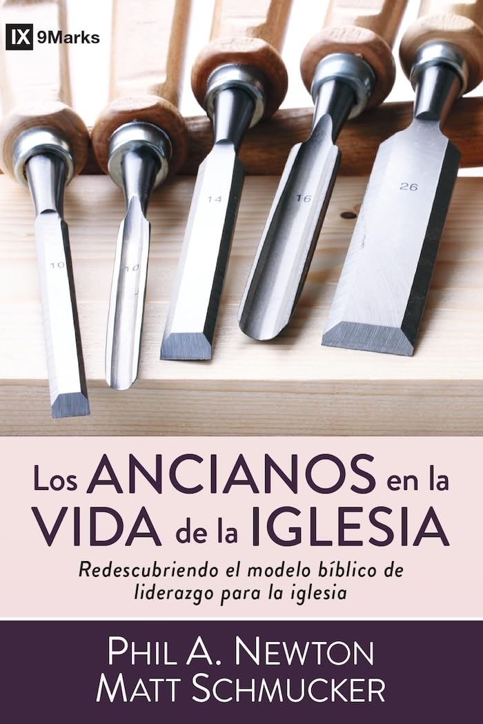Los ancianos en la vida de la iglesia: Redescubriendo el modelo bblico de liderazgo para la iglesia (Spanish Edition),Used