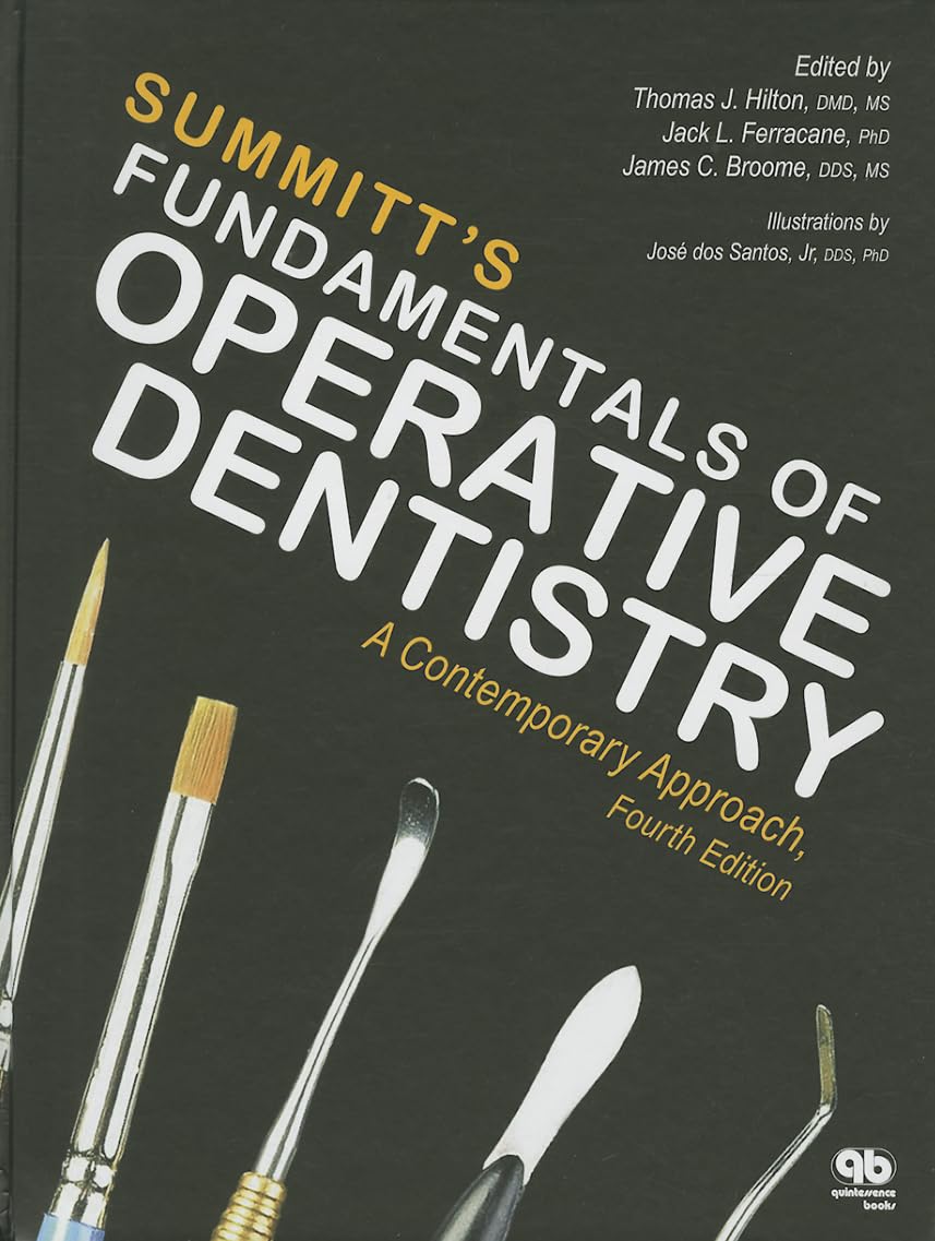 Summitt's Fundamentals of Operative Dentistry: A Contemporary Approach,Used